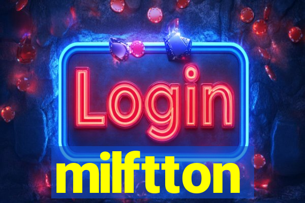 milftton