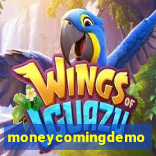 moneycomingdemo