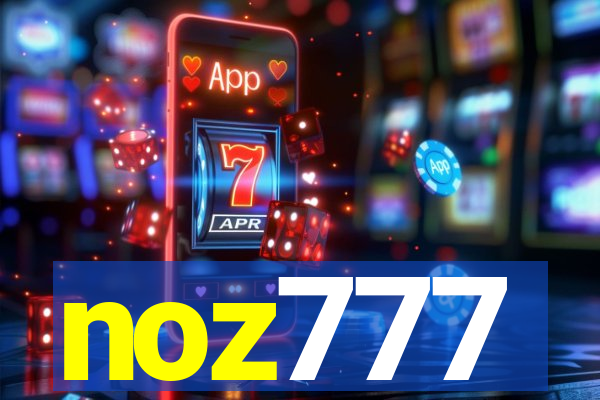 noz777