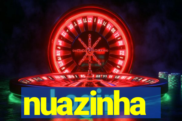 nuazinha