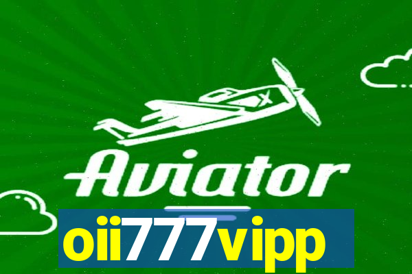 oii777vipp