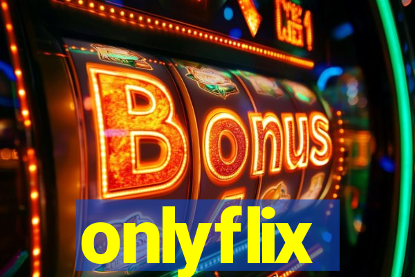 onlyflix