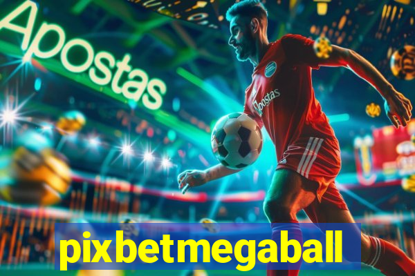 pixbetmegaball