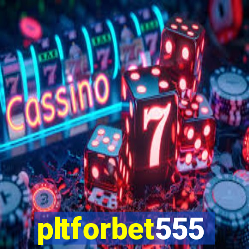 pltforbet555