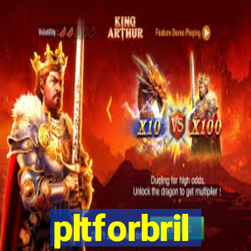 pltforbril