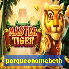 porqueonomebeth