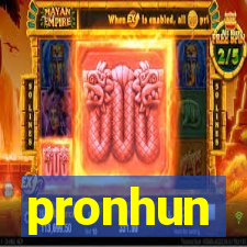 pronhun