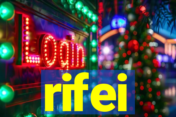 rifei