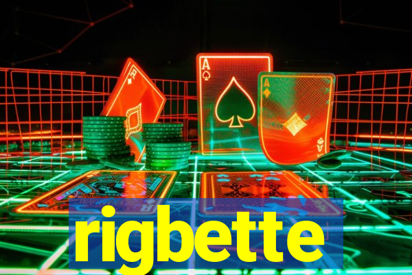 rigbette