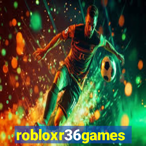 robloxr36games