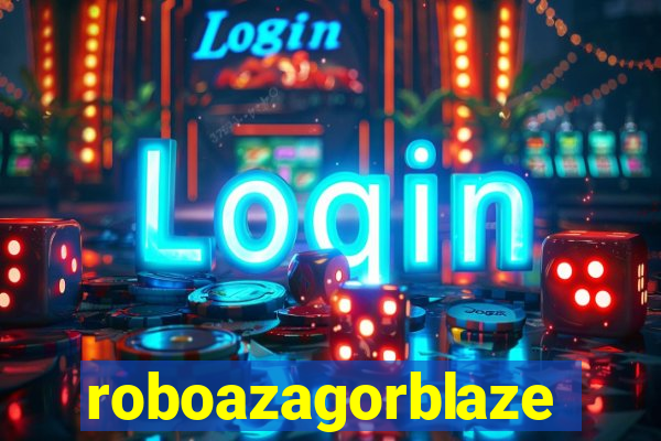 roboazagorblaze