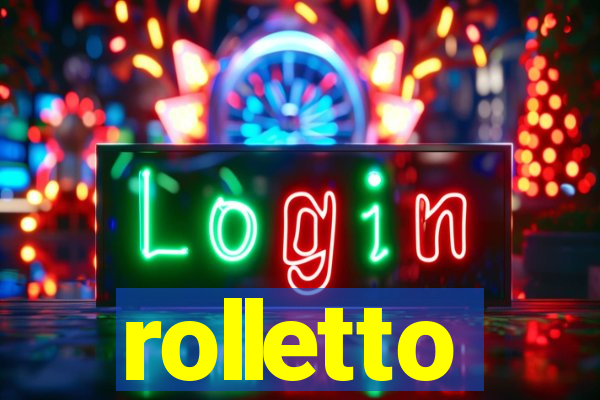 rolletto