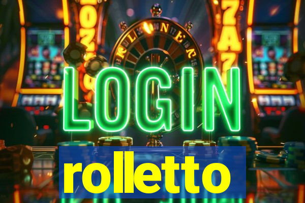 rolletto