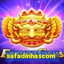 safadinhascom