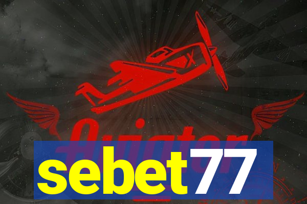 sebet77