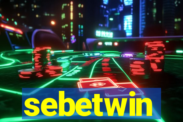 sebetwin