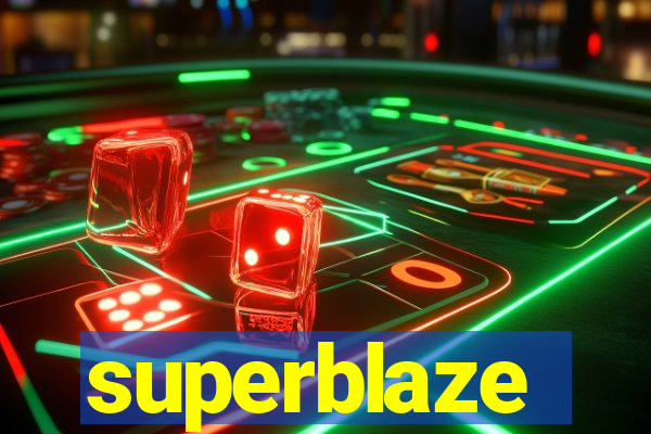 superblaze