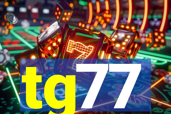 tg77