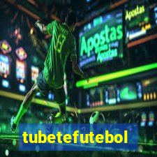 tubetefutebol