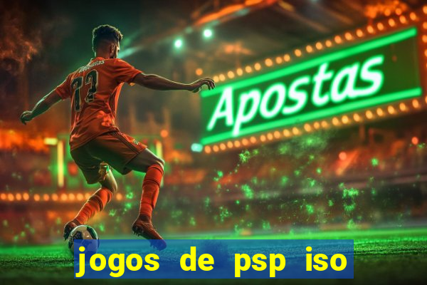 jogos de psp iso pt br