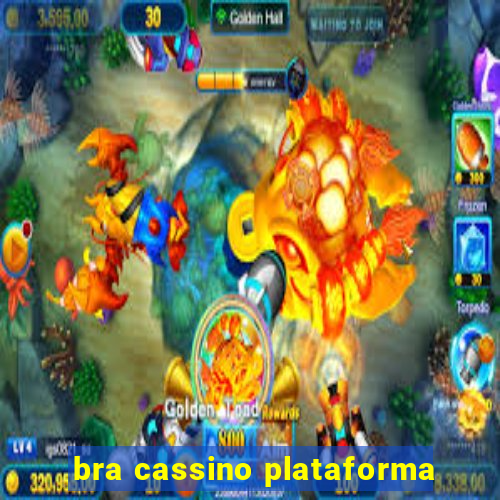 bra cassino plataforma