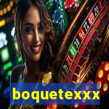 boquetexxx