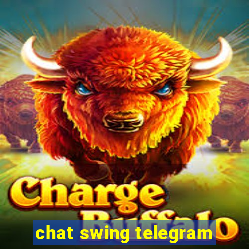 chat swing telegram