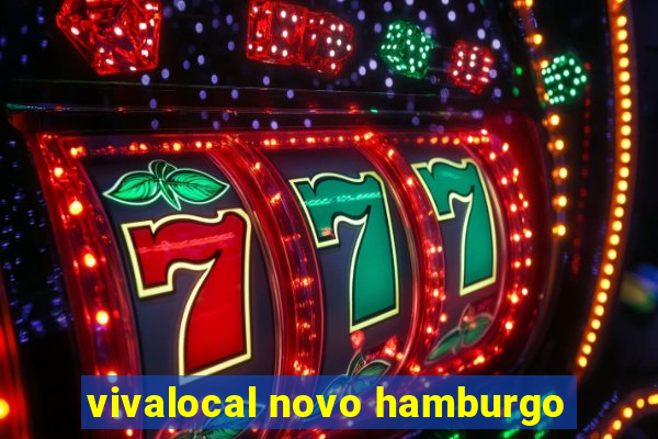 vivalocal novo hamburgo