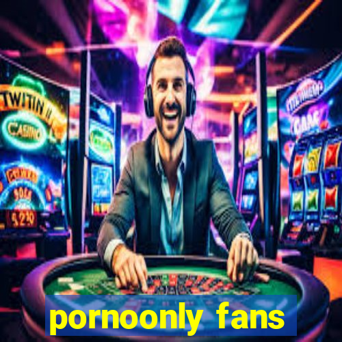 pornoonly fans