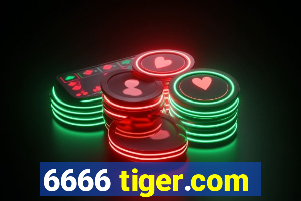 6666 tiger.com