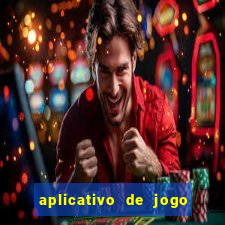 aplicativo de jogo pra ganhar dinheiro