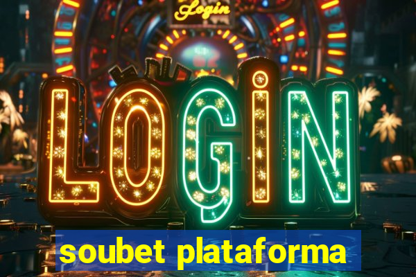 soubet plataforma