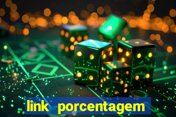 link porcentagem slots pp