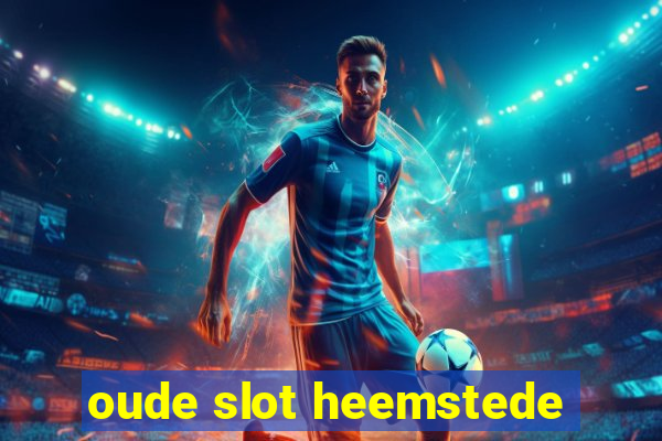 oude slot heemstede