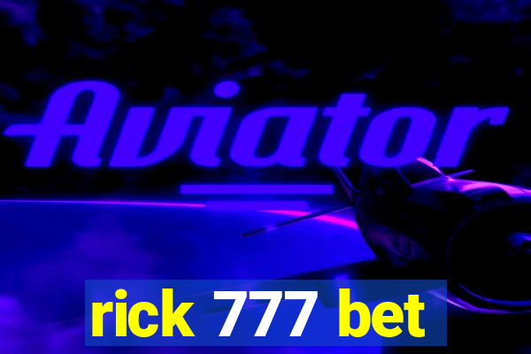 rick 777 bet