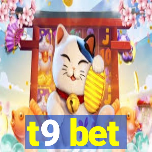 t9 bet