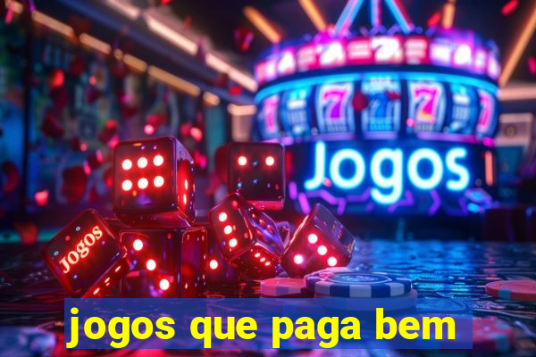 jogos que paga bem