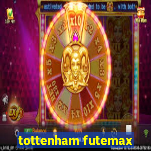 tottenham futemax