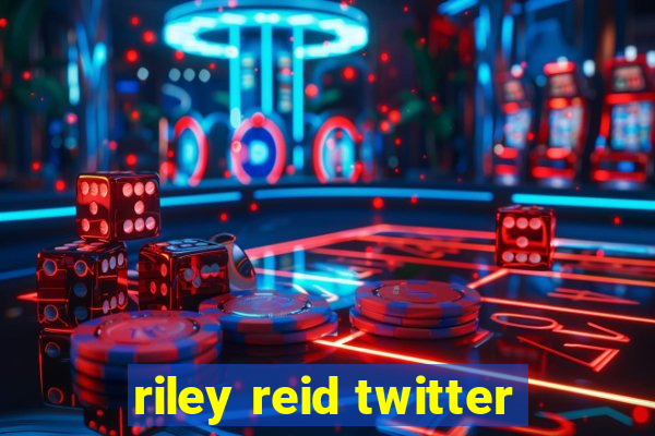 riley reid twitter