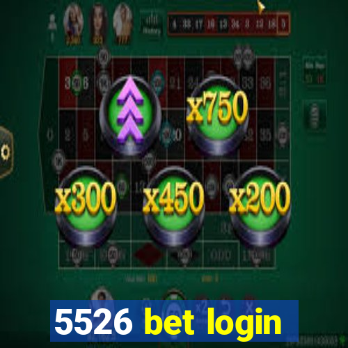 5526 bet login