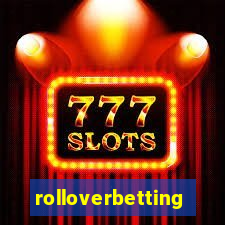 rolloverbetting