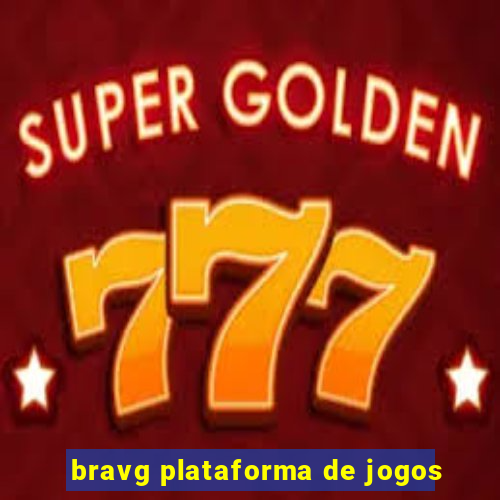 bravg plataforma de jogos