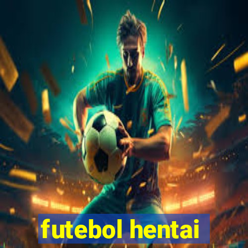 futebol hentai