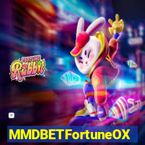 MMDBETFortuneOX