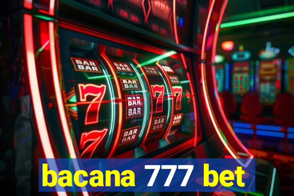 bacana 777 bet