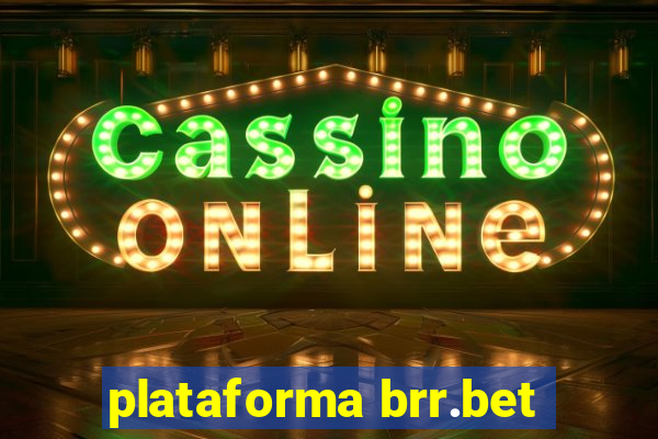 plataforma brr.bet