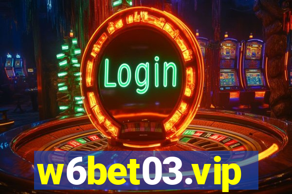 w6bet03.vip