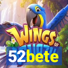 52bete