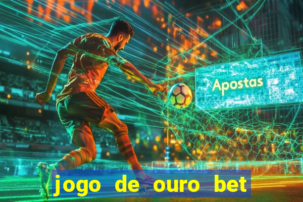 jogo de ouro bet código promocional