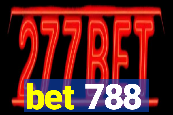 bet 788